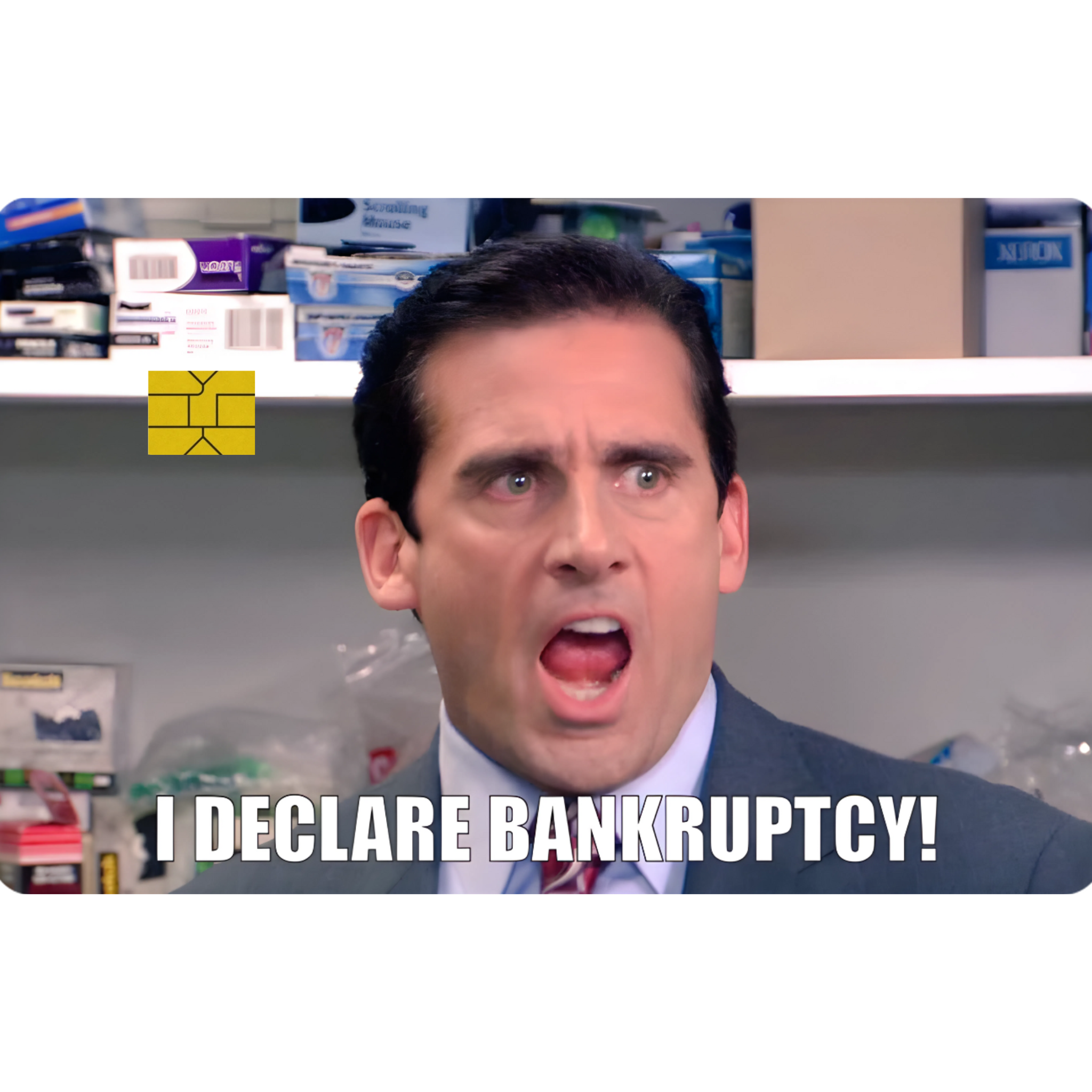 I Declare Bankruptcy!